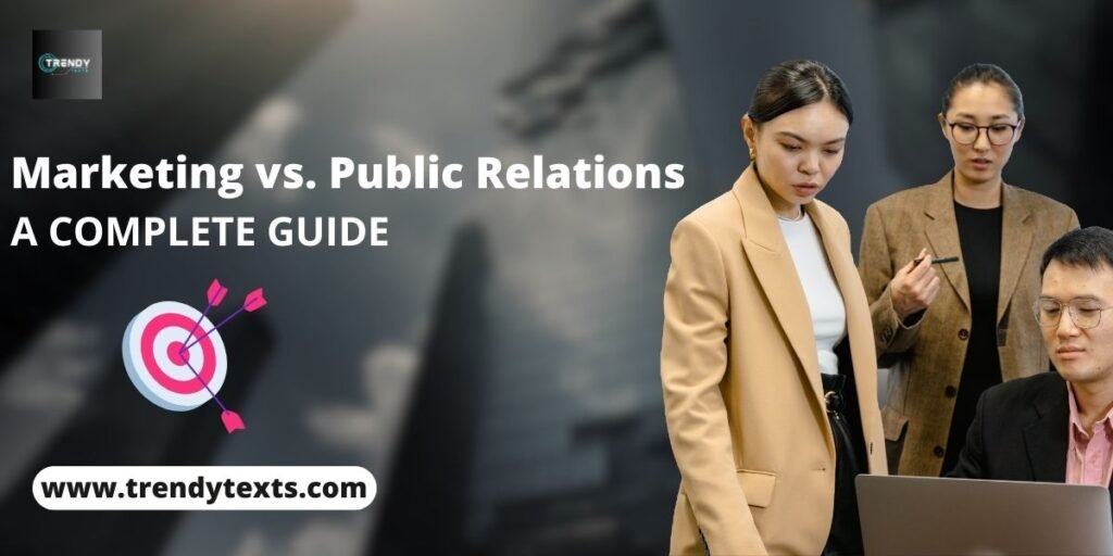 Marketing vs. Public Relations