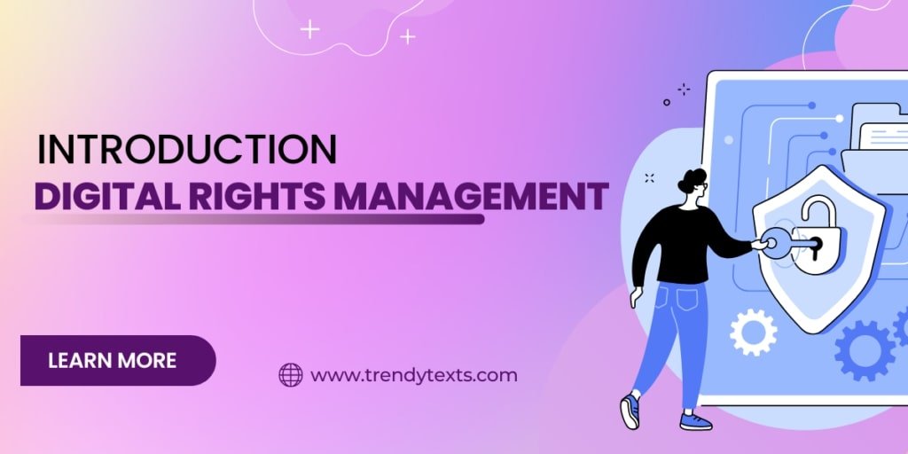 Introduction to Digital rights management